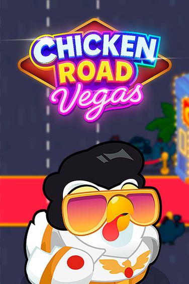 Chicken Road Vegas